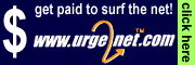 Join Urge2net! $mart way to earn money by $urfing
       the Net!